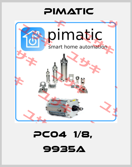 PC04  1/8,   9935A  Pimatic
