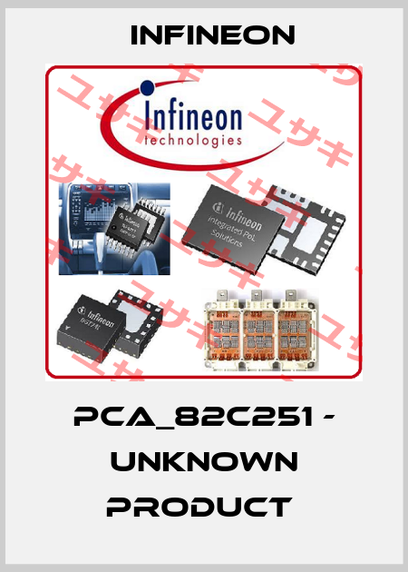 PCA_82C251 - unknown product  Infineon