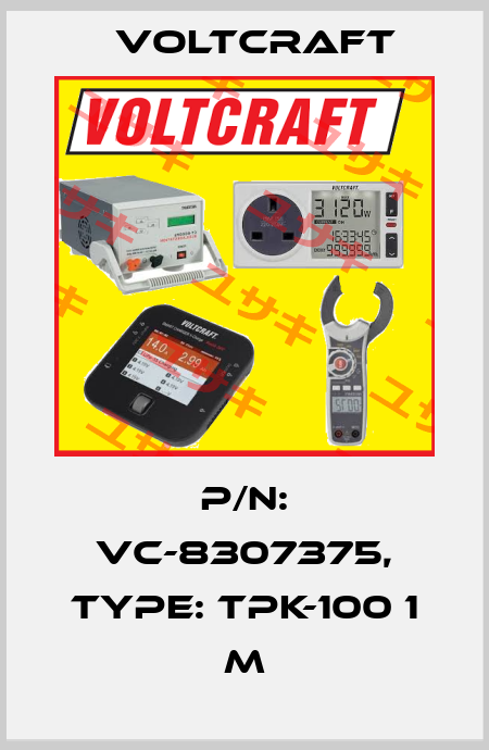 P/N: VC-8307375, Type: TPK-100 1 m Voltcraft