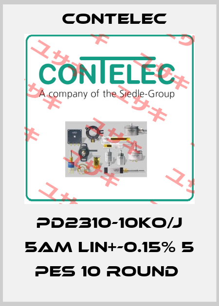 PD2310-10KO/J 5AM LIN+-0.15% 5 PES 10 ROUND  Contelec