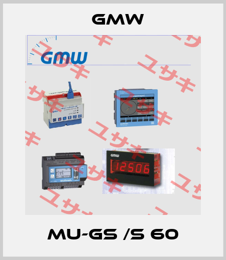 Mu-GS /S 60 GMW