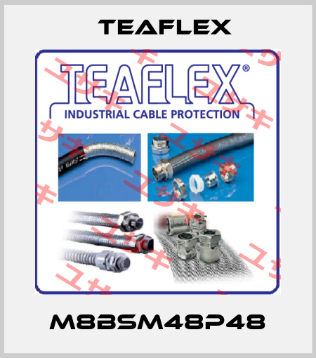 M8BSM48P48 Teaflex