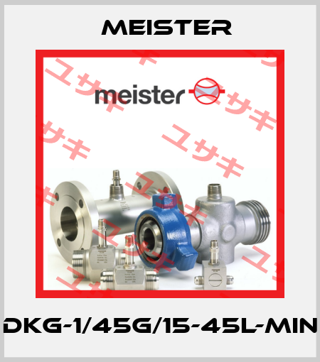 DKG-1/45G/15-45L-MIN Meister