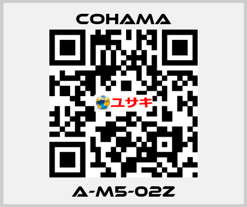 A-M5-02Z Cohama