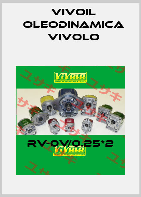 RV-0V/0.25*2 Vivoil Oleodinamica Vivolo