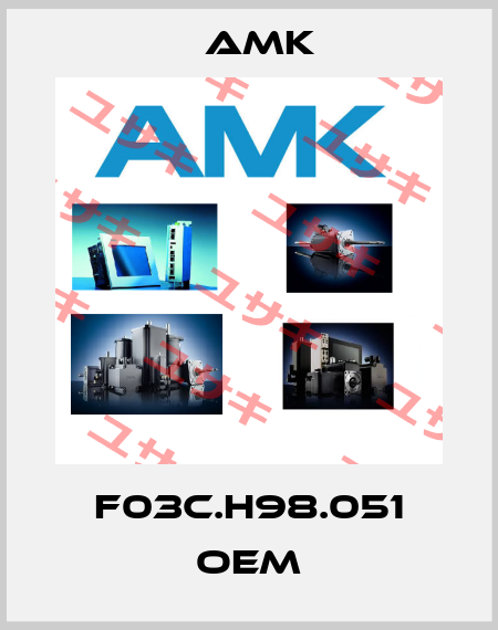 F03C.H98.051 oem AMK