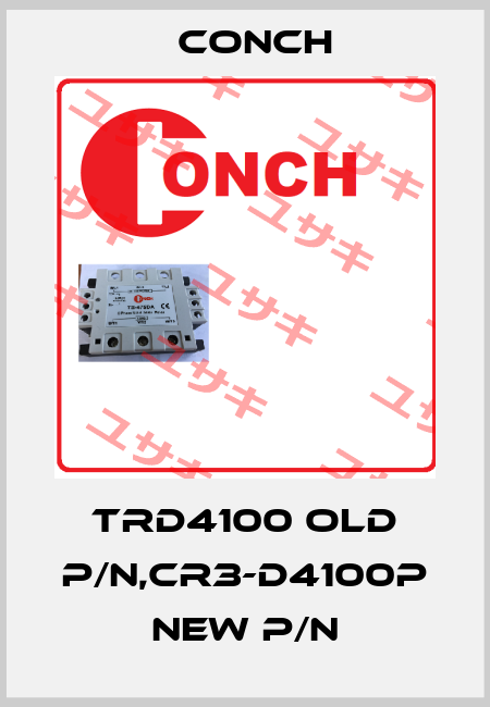 TRD4100 old P/N,CR3-D4100P new P/N Conch