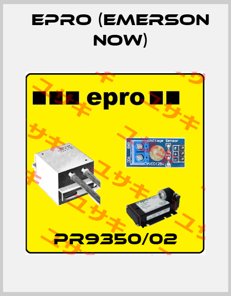 PR9350/02 Epro (Emerson now)