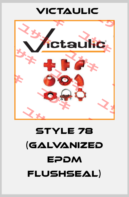 Style 78 (galvanized EPDM FlushSeal) Victaulic