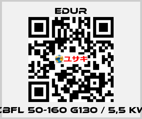 CBFL 50-160 G130 / 5,5 KW Edur