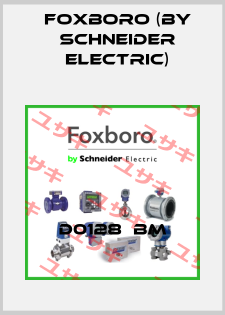 D0128‐BM Foxboro (by Schneider Electric)