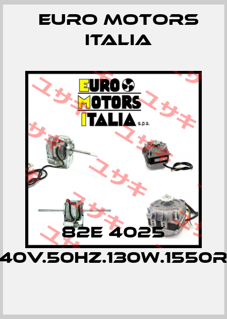 82E 4025 240V.50HZ.130W.1550RP Euro Motors Italia