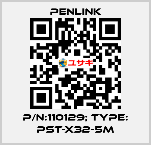 P/N:110129; Type: PST-X32-5M PENLINK