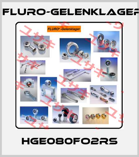 HGE080FO2RS FLURO-Gelenklager