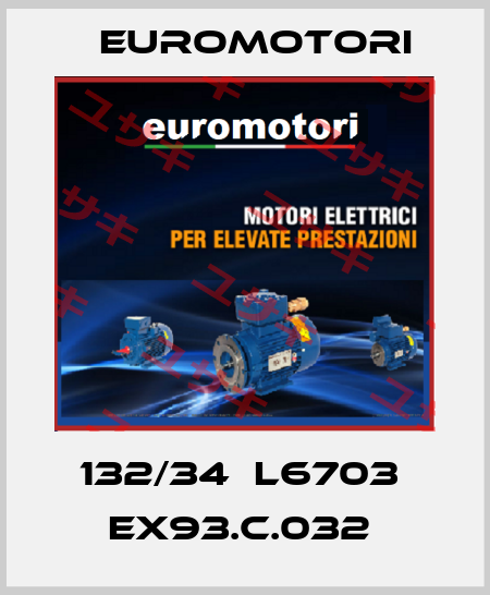 132/34  L6703  EX93.C.032  Euromotori
