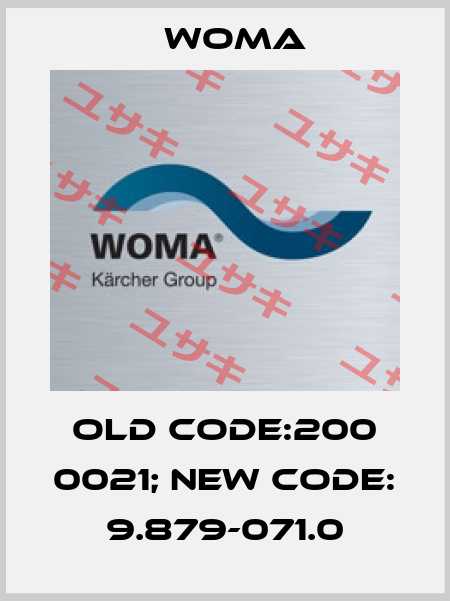 old code:200 0021; new code: 9.879-071.0 Woma