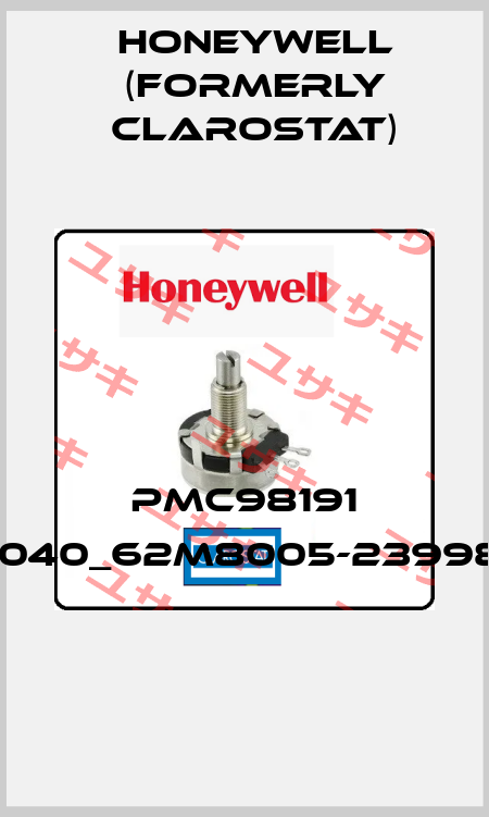 PMC98191 RT-040_62M8005-2399825  Honeywell (formerly Clarostat)