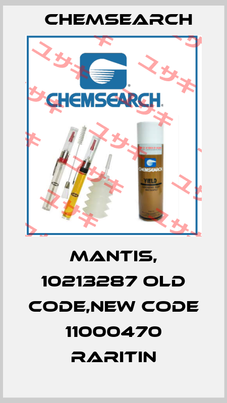 Mantis, 10213287 old code,new code 11000470 RARITIN Chemsearch