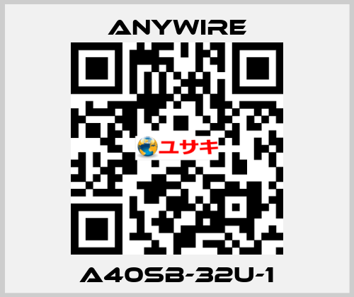 A40SB-32U-1 Anywire