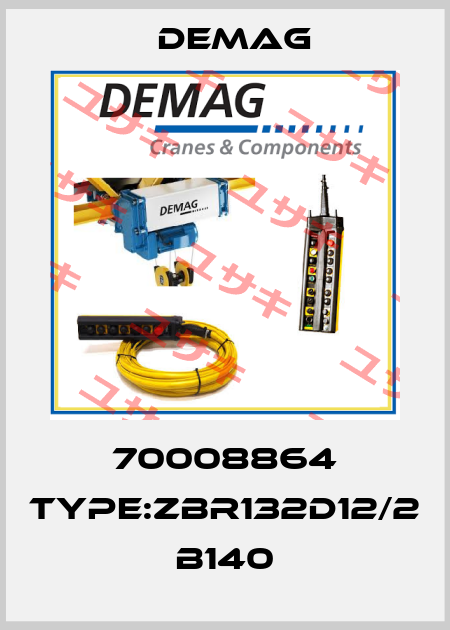 70008864 Type:ZBR132D12/2 B140 Demag