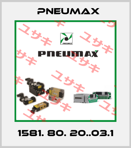 1581. 80. 20..03.1 Pneumax