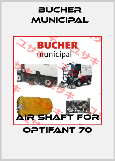 air shaft for Optifant 70 Bucher Municipal