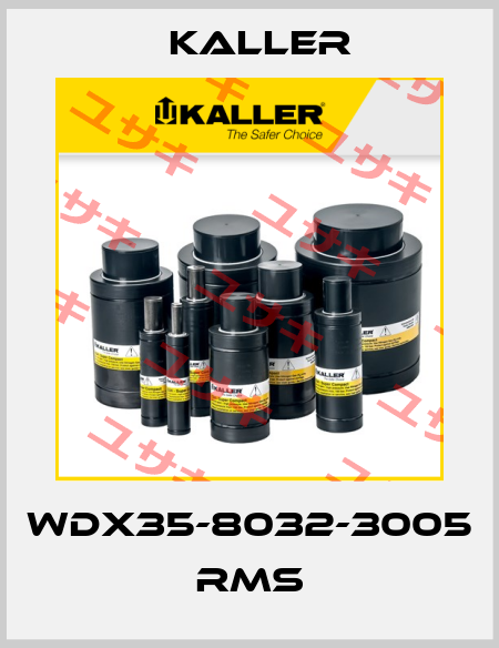 WDX35-8032-3005 RMS Kaller