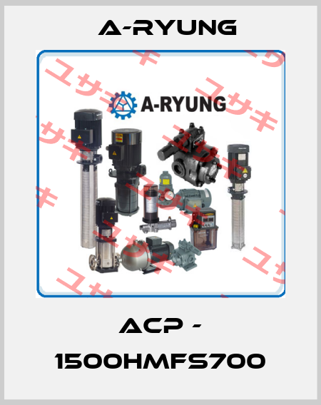 ACP - 1500HMFS700 A-Ryung