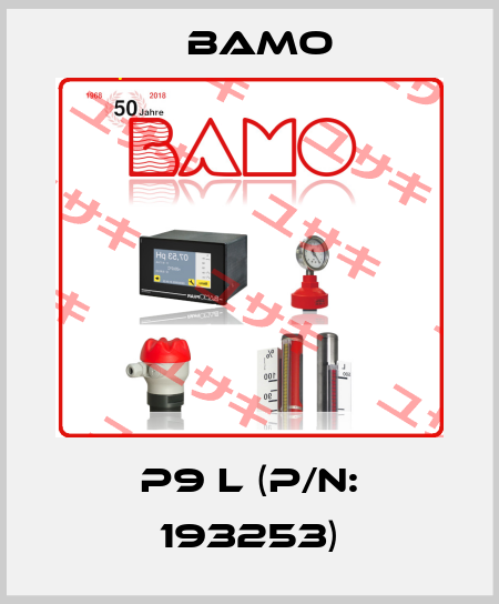 P9 L (P/N: 193253) Bamo