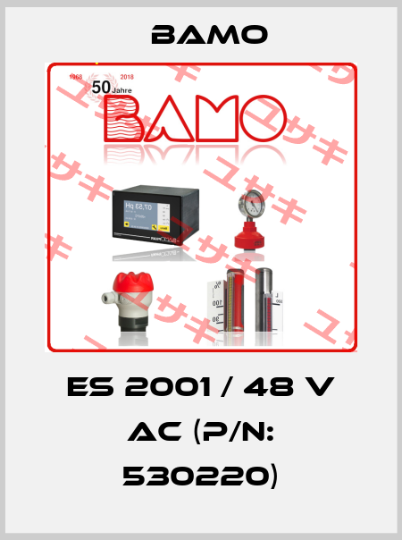 ES 2001 / 48 V AC (P/N: 530220) Bamo