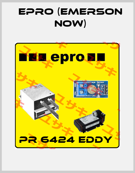 PR 6424 EDDY  Epro (Emerson now)
