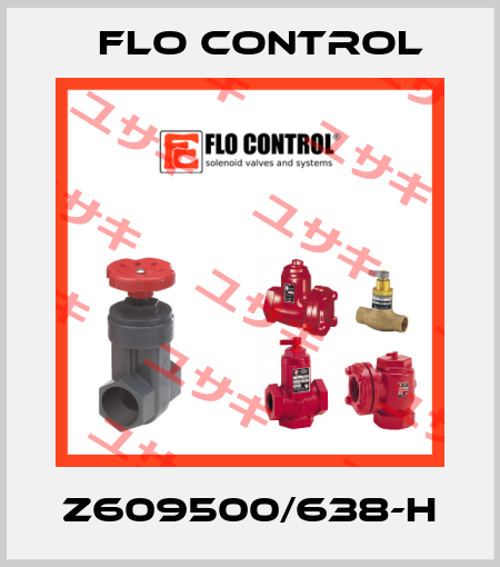 Z609500/638-H Flo Control