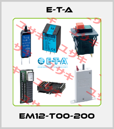 EM12-T00-200 E-T-A