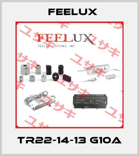 TR22-14-13 G10A Feelux