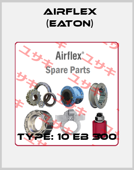 Type: 10 EB 300 Airflex (Eaton)