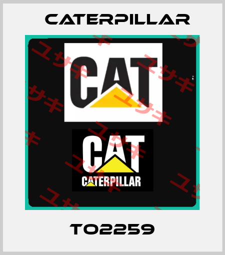 TO2259 Caterpillar