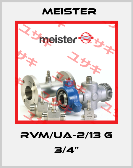 RVM/UA-2/13 G 3/4" Meister