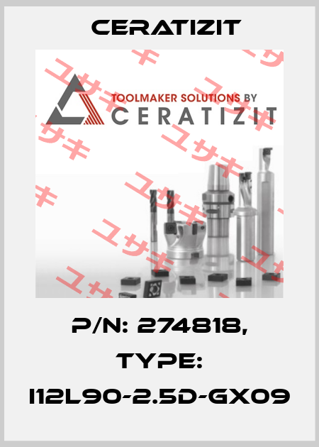 P/N: 274818, Type: I12L90-2.5D-GX09 Ceratizit