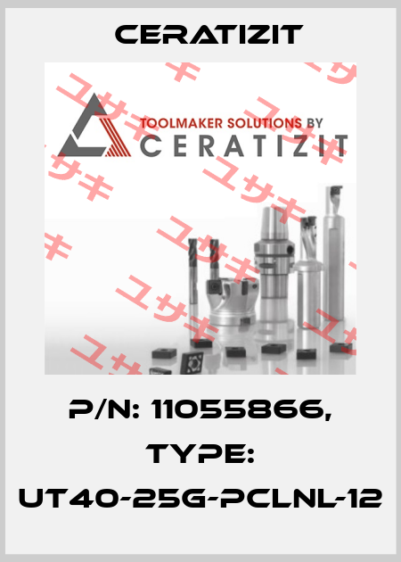 P/N: 11055866, Type: UT40-25G-PCLNL-12 Ceratizit