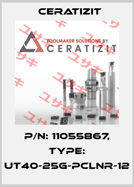 P/N: 11055867, Type: UT40-25G-PCLNR-12 Ceratizit
