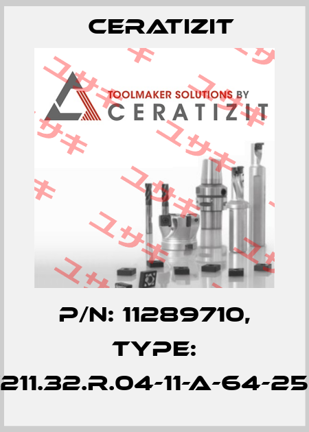 P/N: 11289710, Type: C211.32.R.04-11-A-64-250 Ceratizit