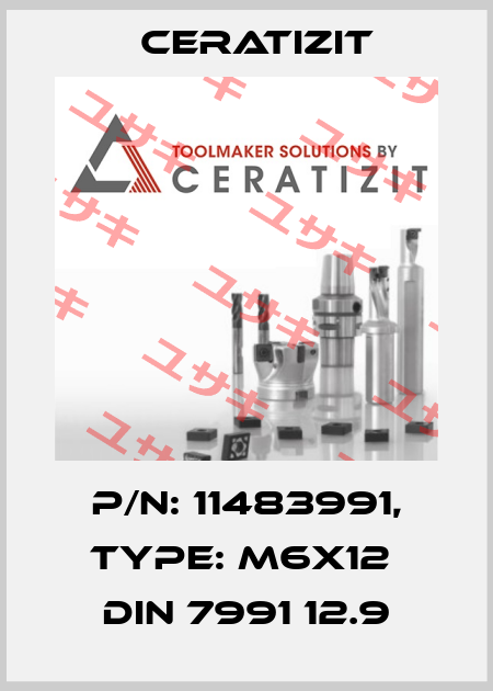 P/N: 11483991, Type: M6X12  DIN 7991 12.9 Ceratizit