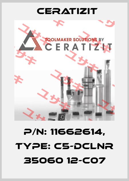 P/N: 11662614, Type: C5-DCLNR 35060 12-C07 Ceratizit