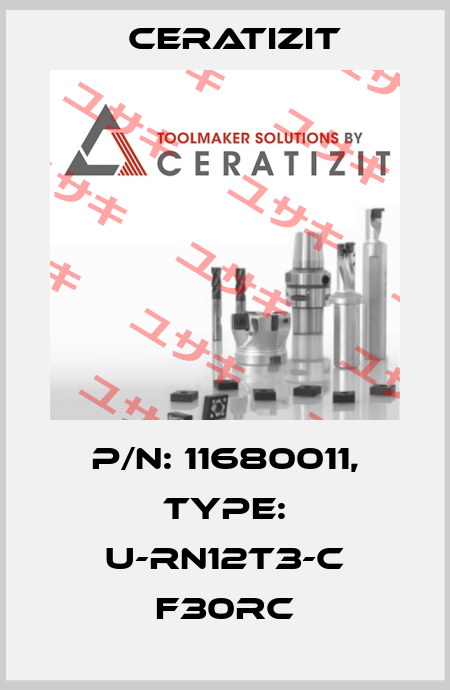P/N: 11680011, Type: U-RN12T3-C F30RC Ceratizit