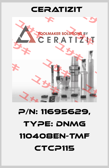 P/N: 11695629, Type: DNMG 110408EN-TMF CTCP115 Ceratizit