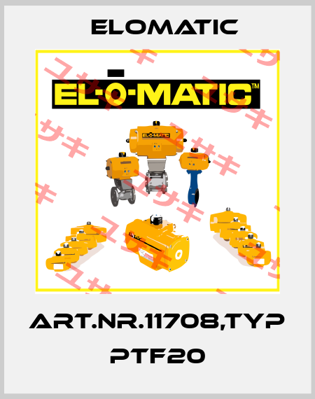 Art.Nr.11708,Typ PTF20 Elomatic