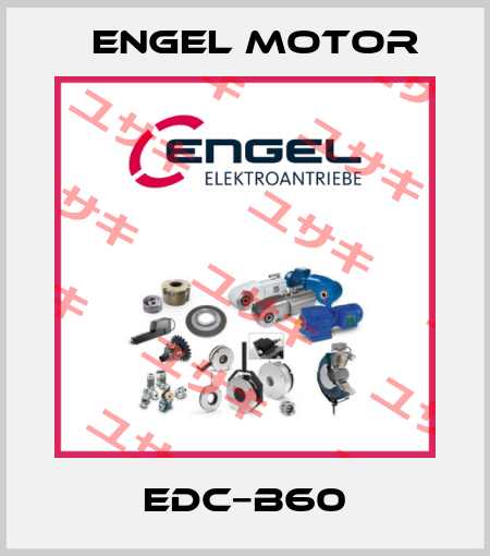 EDC−B60 Engel Motor