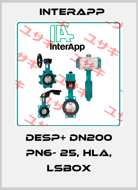 Desp+ DN200 PN6- 25, HLA, LSBox InterApp