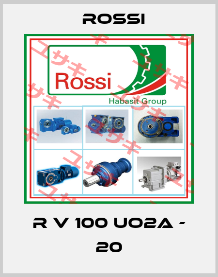 R V 100 UO2A - 20 Rossi