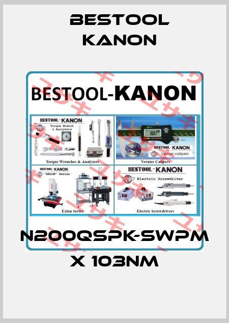 N200QSPK-SWPM x 103Nm Bestool Kanon